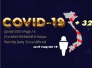 Cập nhật COVID-19 7-8: 32 ca mới từ ca 717