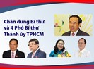 Chân dung Bí thư và 4 Phó Bí thư Thành ủy TP.HCM khóa XI