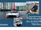Ông trùm thuyền buồm Úc: Đáng tiếc cho du lịch biển Việt Nam!