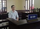 Dựng chuyện để giảm tội vẫn lãnh tám năm tù