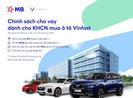 Siêu ưu đãi khi vay vốn tại MB mua ô tô Vinfast 