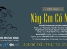 Này em có nhớ - đêm nhạc mộc nhớ nhạc sĩ Trịnh Công Sơn