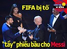 FIFA bị tố 'tẩy' phiếu bầu Messi; Thầy Park nói về lễ bốc thăm