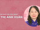 Chân dung tân Phó Chủ tịch nước Võ Thị Ánh Xuân