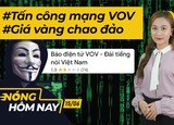 Nóng hôm nay: Giá vàng chao đảo; Nhận định vụ tấn công VOV