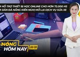 Nóng hôm nay: Hỗ trợ học sinh thiết bị học online