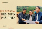 Emagazine: Chủ tịch Quảng Nam và 4 điểm nhấn phát triển