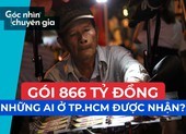 Tin vui: Người lao động, hộ kinh doanh TP.HCM nhận gói hỗ trợ 866 tỷ đồng