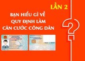 Bạn hiểu gì về quy định làm căn cước công dân? 