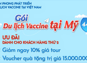 Thêm nhiều công ty Việt tung tour đi Mỹ tiêm vaccine, nhưng...