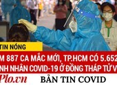 Video: Bản tin dịch COVID-19 tại Việt Nam sáng 5-7