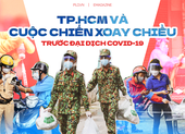 Emagazine: TP.HCM và cuộc chiến xoay chiều trước đại dịch COVID-19