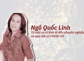 Ngô Quốc Linh: Từ một ca sĩ tỉnh lẻ đến chuyên nghiệp và qua đời vì COVID-19