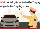 CSGT có thể giữ xe ô tô đến 7 ngày trong các trường hợp này