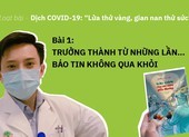 Trưởng thành từ những lần… báo tin không qua khỏi