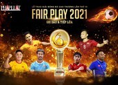 Có gì hấp dẫn trong Gala trao giải Fair Play 2021?