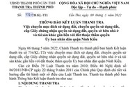 Thanh tra Cần Thơ kiến nghị công an làm rõ sai phạm đất đai ở Ninh Kiều dính đến nhiều cán bộ