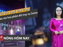 Nóng hôm nay: Truyền bá văn hoá phẩm đồi trụy từ vụ Sunny