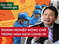 Doanh nghiệp mong chính sách thiết thực, hiệu quả mùa COVID-19