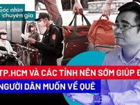 Video: Tăng cường Chỉ thị 16, nên lo cho người dân muốn về quê