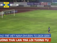 Thái Lan ca ngợi bàn thắng từ giữa sân còn hơn cả Pele  