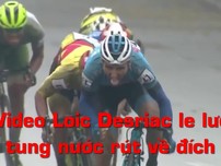 Video Loic Desriac le lưỡi tung nước rút về đích