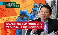 Doanh nghiệp mong chính sách thiết thực, hiệu quả mùa COVID-19