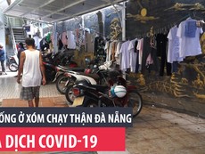 Cuộc sống ở xóm chạy thận Đà Nẵng giữa dịch COVID-19