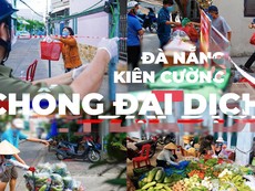 Video: Đà Nẵng kiên cường chống đại dịch