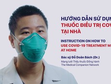 Video: Hướng dẫn sử dụng thuốc điều trị COVID-19 tại nhà