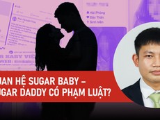 Video: Quan hệ giữa Sugar Baby – Sugar Daddy có phạm luật?