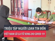 Triệu tập người loan tin VN có ca tử vong do COVID-19