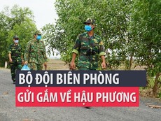 Phóng sự: Thăm bộ đội biên phòng biên giới Tây Nam mùa dịch