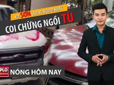 Nóng hôm nay 7-4: Xịt sơn lên xe người khác, coi chừng ngồi tù
