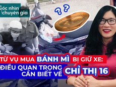 Từ vụ 'mua bánh mì bị mời về phường': Hiểu sao cho đúng Chỉ thị 16?