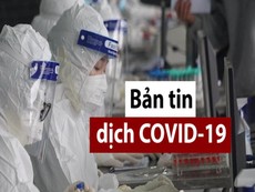Bản tin COVID-19 tại Việt Nam sáng 4-5