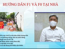 Video: F0 và F1 đang ở nhà, đừng lo lắng và làm theo những khuyến cáo sau