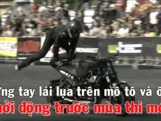 'Mắt chữ O, miệng chữ A' với màn biểu diễn mô tô ngoạn mục