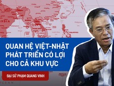 Đại sứ Phạm Quang Vinh: Quan hệ Việt-Nhật phát triển có lợi cho cả khu vực