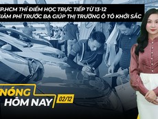 Nóng hôm nay: TP.HCM thí điểm học trực tiếp từ 13-12; Thị trường ô tô khởi sắc