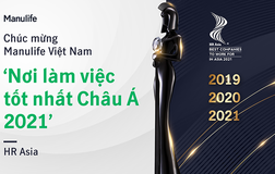Manulife Việt Nam nhận giải thưởng “Nơi làm việc tốt nhất châu Á 2021”