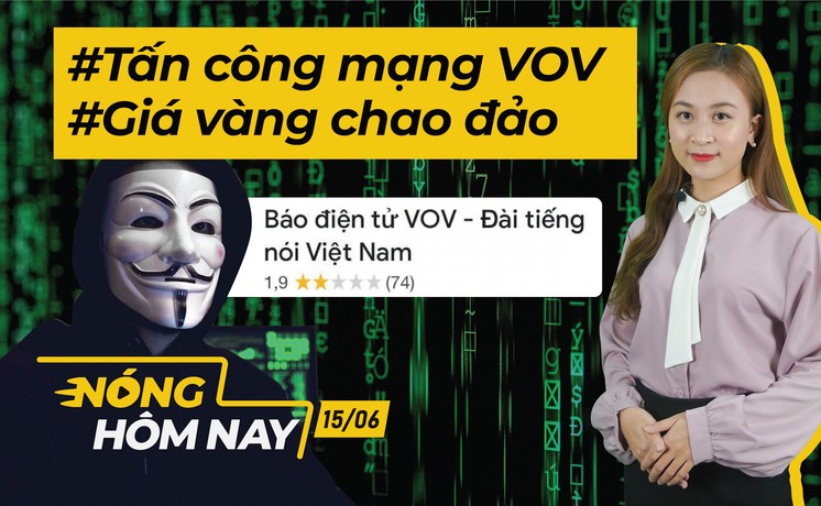 Nóng hôm nay: Giá vàng chao đảo; Nhận định vụ tấn công VOV