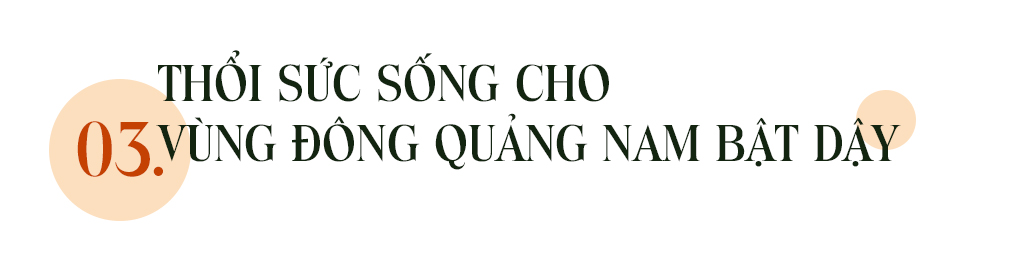 Emagazine: Chủ tịch Quảng Nam và 4 điểm nhấn phát triển - ảnh 8