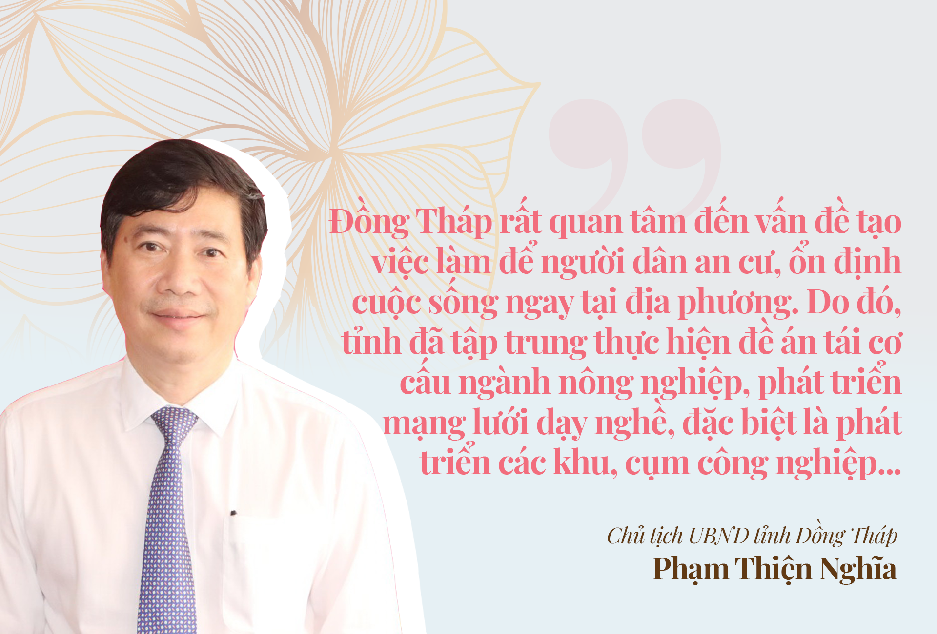 Chủ tịch UBND tỉnh Đồng Tháp: Thích ứng nhanh, nâng tầm vị thế đất Sen hồng ảnh 8