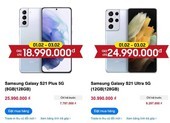 Ra mắt nửa tháng, Galaxy S21+ và S21 Ultra đã giảm giá 7 triệu