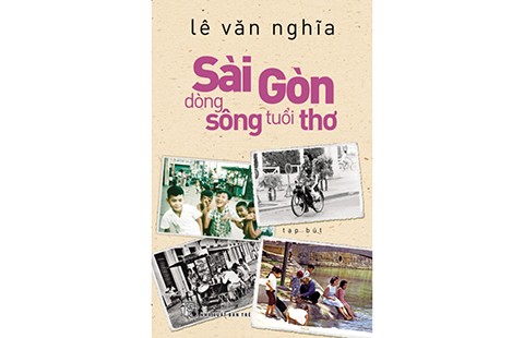 Nhà văn Lê Văn Nghĩa ra mắt Sài Gòn dòng sông tuổi thơ