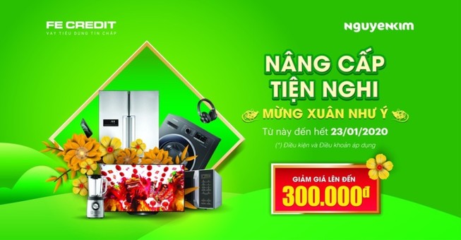 Cùng FE Credit săn sales Nguyễn Kim, sắm tết rộn ràng 