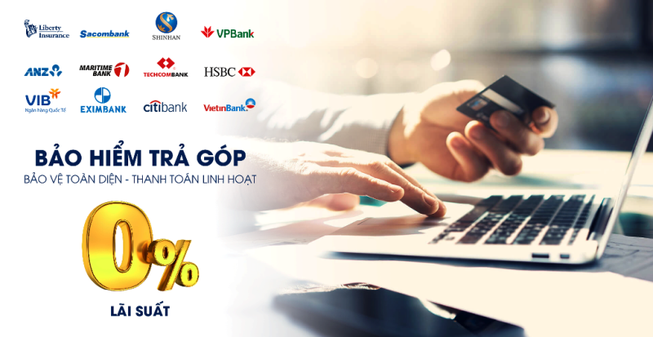 Trả góp 0% khi mua bảo hiểm sức khỏe và ô tô của Liberty