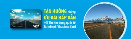 Tận hưởng ưu đãi với thẻ tín dụng quốc tế Eximbank – Visa Auto Card