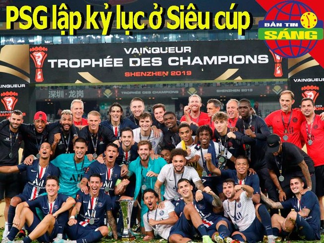 PSG lập kỷ lục Siêu cúp Pháp; MU trả hoa hồng 13,7 triệu bảng